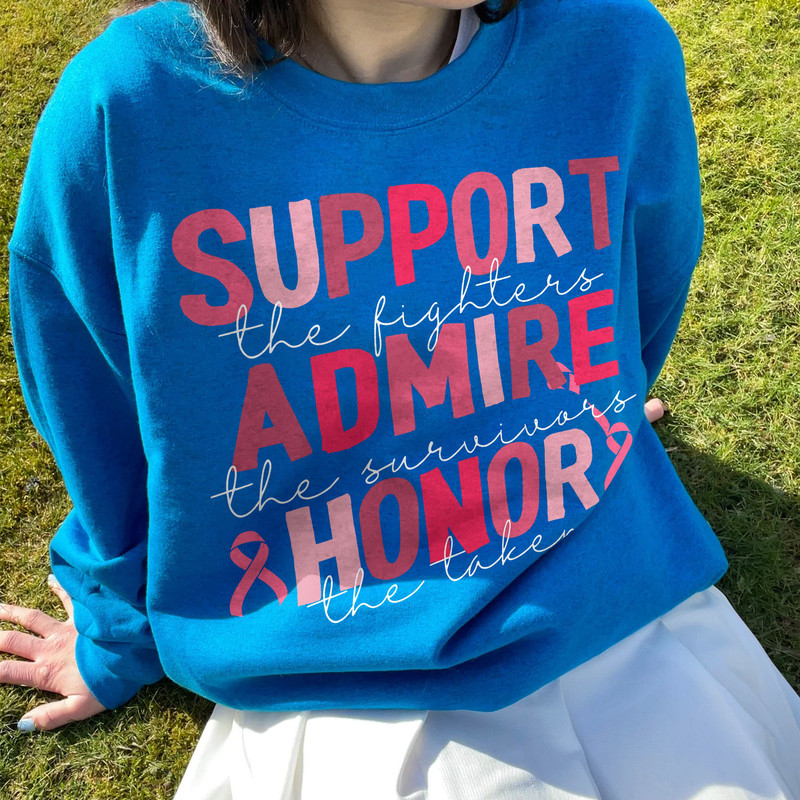 Breast Cancer Awareness Sweatshirt, Cancer Ribbon Shirt, Support Admire Honor Crewneck, Pink Ribbon Shirt,  Breast Cancer Gifts - 4.jpg