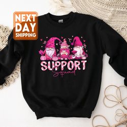 breast cancer warrior support squad gnome sweatshirt, breast cancer in october motiva