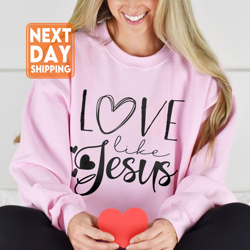 Christian Shirts for Women, Motivational Christian Tshirt, Love Like Jesus Sweatshirt, Religious Gifts, Bible Verse Shirt, Religious Shirts - 1.jpg