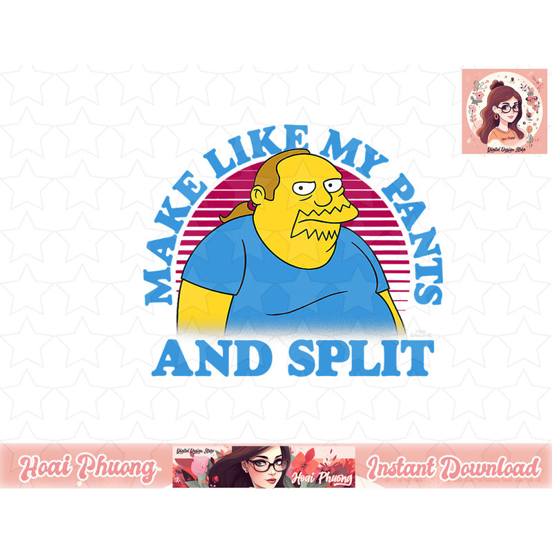 The Simpsons Comic Book Guy Make Like My Pants And Split png, instant download.jpg