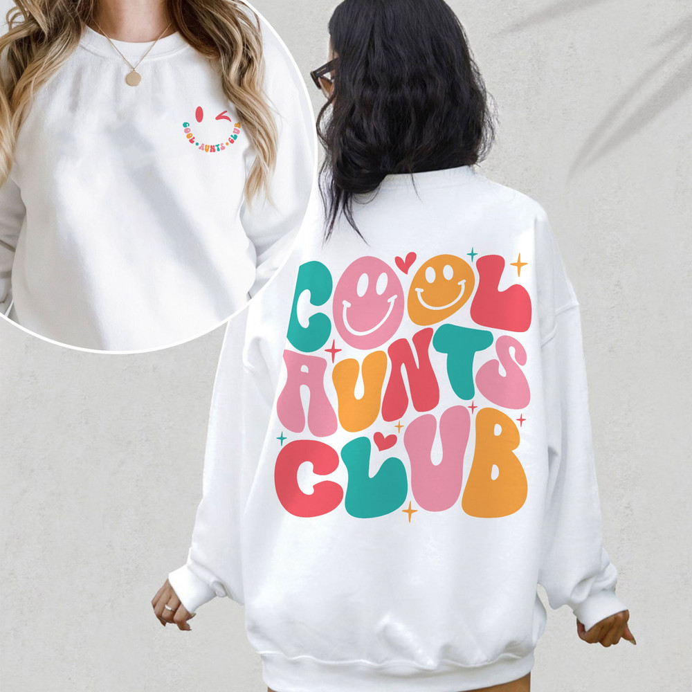 Cool Aunts Club Sweatshirt, Aunt Sweatshirt, Aunt Gift, Aunt Birthday Gift, Sister Gifts, Auntie Sweatshirt, Cool Aunt, Cool Aunts Crewneck - 1.jpg