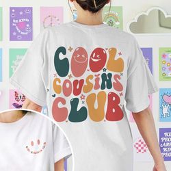 cool cousins club t shirt, big cousin shirt, matching cousin shirts, family shirts, p