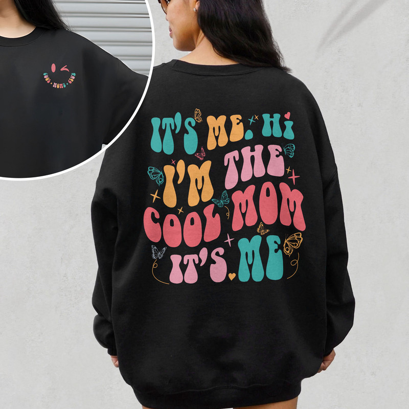 Cool Mom Sweatshirt, Cool Mom Tshirt, Cool Mom Club, Cool Mom Shirt, Mother’s Day Shirt Gift, Mama Shirt, Shirt For Mom, Mother’s Day Gift - 4.jpg