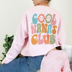 cool nanas club shirt, cool grandmas club t-shirt, grandma sweatshirt, nana shirt, gr