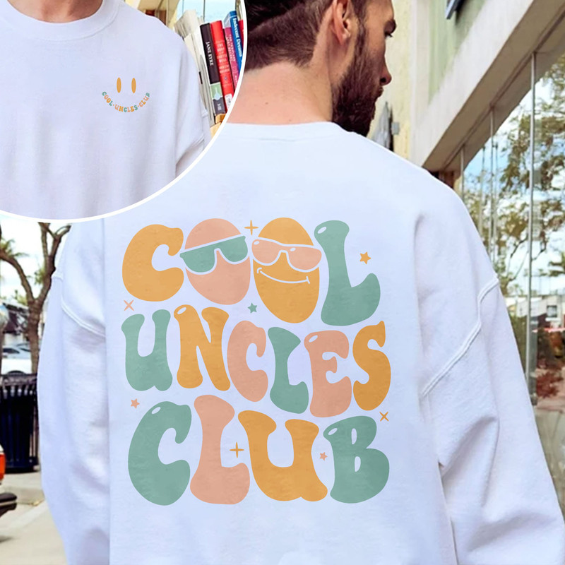 Cool Uncles Club Sweatshirt, New Uncle Shirt, Cool Uncle Tshirt, Uncle Shirts, Uncle Gift, Baby Announcement Shirt, Promoted To Uncle - 3.jpg