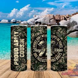 proud army cousin tumbler, proud army cousin skinny tumbler