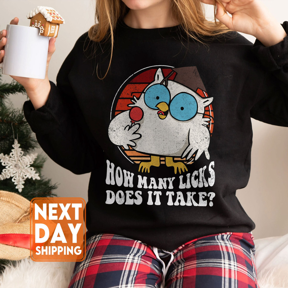 Funny Owl How Many Licks Does It Take Retro Vintage Sweatshirt, Funny Gift For Christmas, Gift For Women, Funny Christmas Sweater - 3.jpg