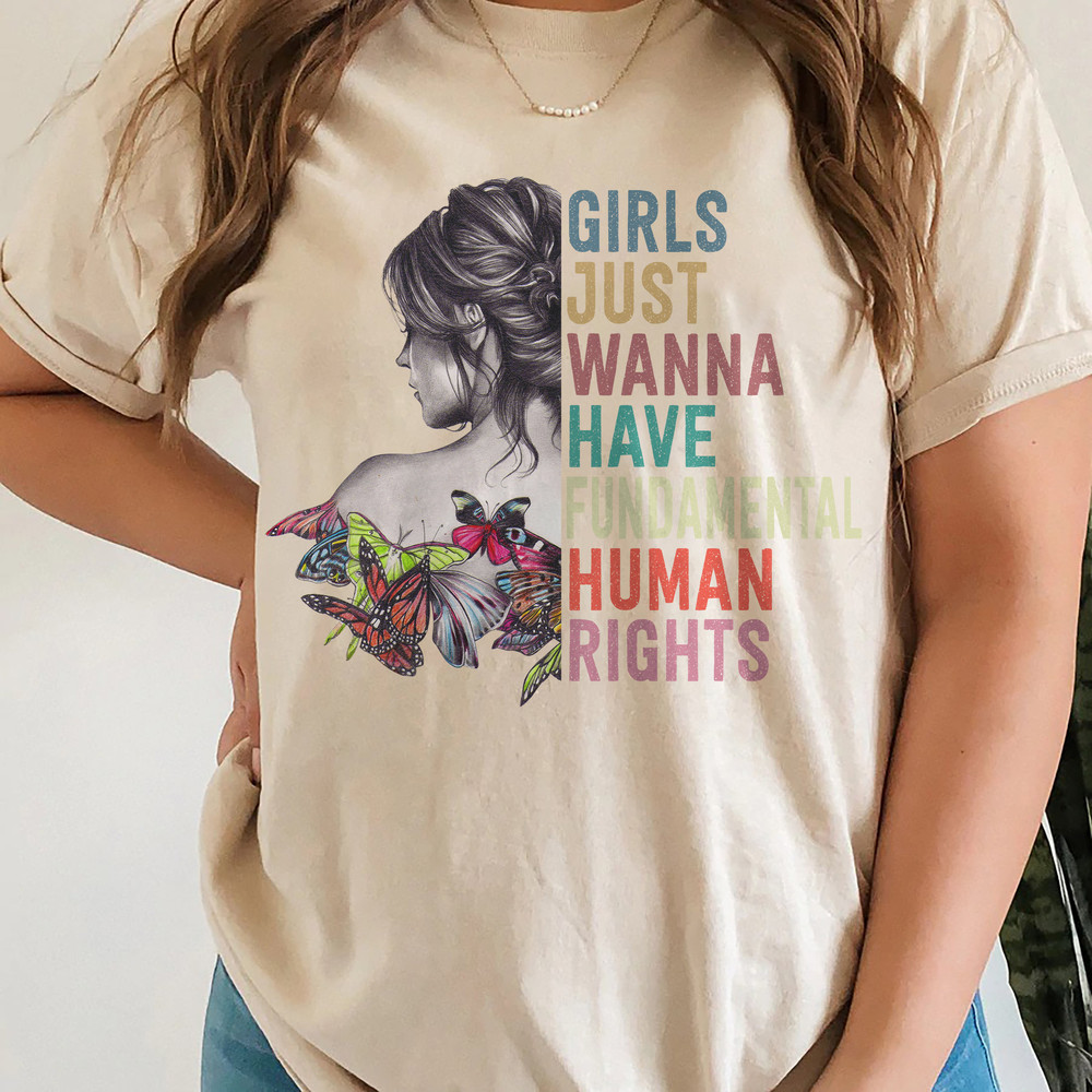 Girls Just Wanna Have Fundamental Human Rights Shirt, Rights Shirt for Women, Women's Rights, Feminist Shirts, Fundamental, Rights, Retro - 3.jpg