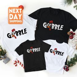 Gobble Gobble Thanksgiving Sweatshirt, Thanksgiving T Shirt Womens, Family Thanksgivi