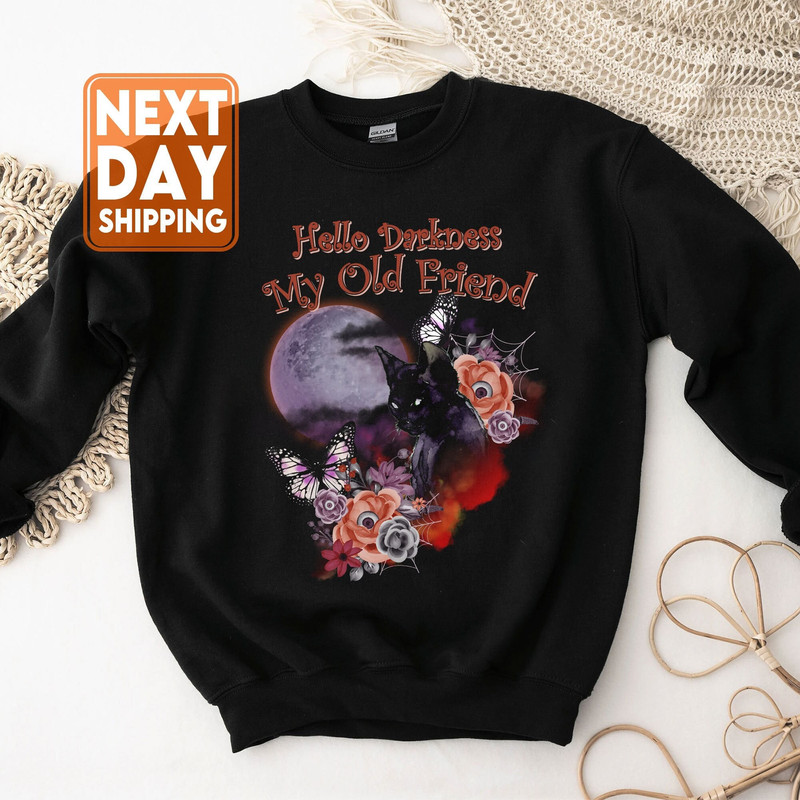 Hello Darkness My Old Friend Halloween Shirt-Comfort Colors Sweatshirt - Halloween Hoodie Black Cat Pumpkin Spooky Season - 1.jpg