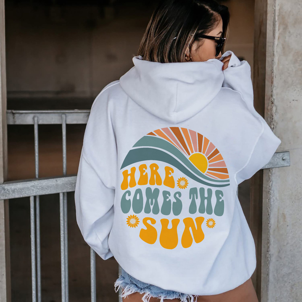 Here Comes The Sun Hoodie, Beach Sweatshirt, Trendy hoodie, Hoodie with words on back, Aesthetic Shirt, Preppy Shirt, Wavy Words - 1.jpg