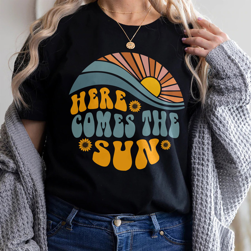 Here Comes the Sun T Shirt For Women, Travel Beach Vacation Shirt, Sunshine Shirt, Beatles Retro Shirt, Motivational Shirt, Gift for Her - 3.jpg