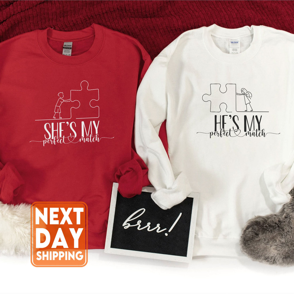 He's & She's My Perfect Match Sweatshirt, Couple Matching Puzzle Shirt, Couple Outfits, Funny Couples Tee, Gift For Her, Gift For Him - 3.jpg
