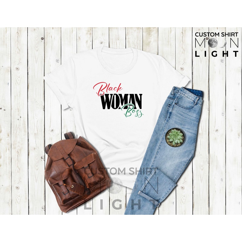 Black Women Boss T-Shirt, Black Queen Shirt, Afro Women Shirt, Black Women Gift, Black History Month, Black Power Shirt, Black Magic Girl - 3.jpg