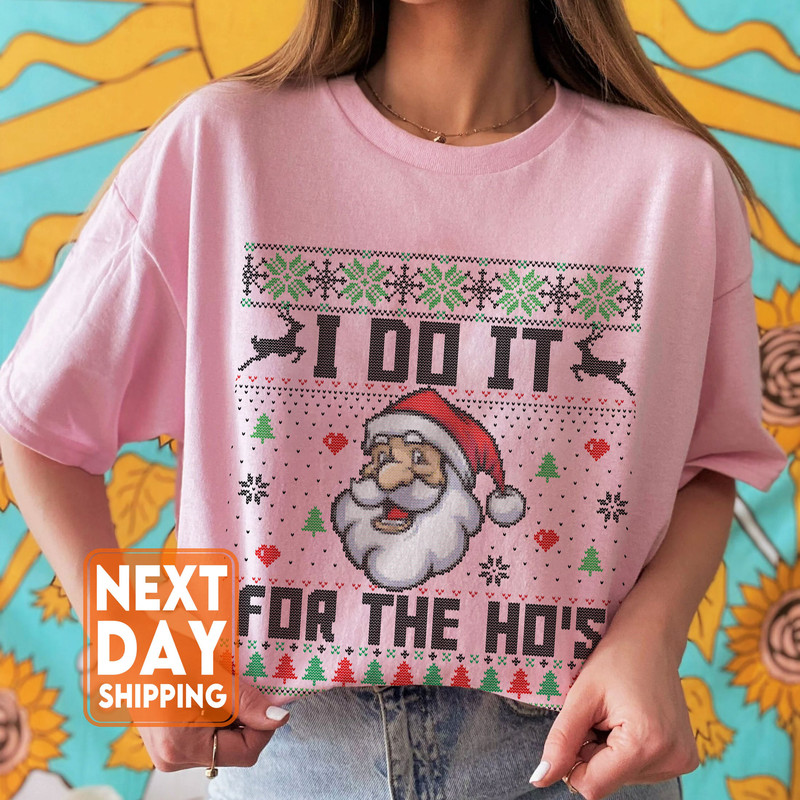 I Do It For The Ho's Ugly Christmas Sweatshirt, Funny Ugly Christmas Sweater, Retro Ugly Christmas Squad Sweatshirt, Holiday Gift - 6.jpg