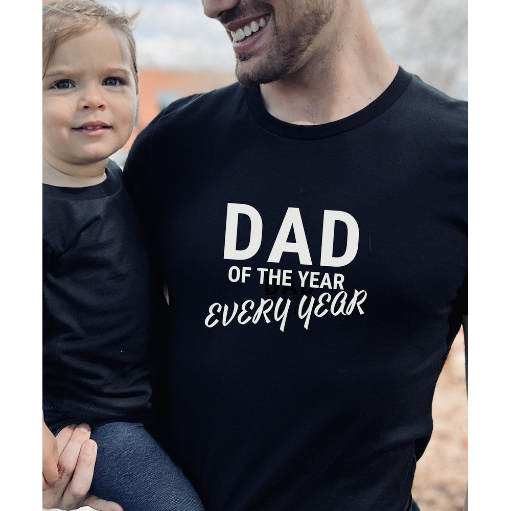 Father of the Year every Year, Fathers Day Gift, Funny Shirt Men,Fathers Day Shirt, Dad Shirt, Mens TShirt, Funny Dad Tshirt, Daddys Shirt, - 2.jpg