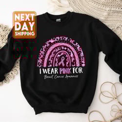 i wear pink for breast cancer awareness sweatshirt, breast cancer shirt, motivational