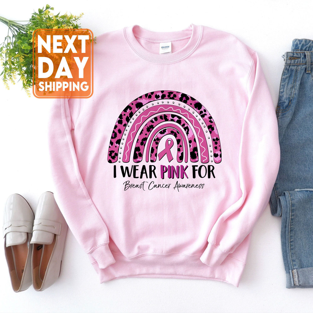 I Wear Pink For Breast Cancer Awareness Sweatshirt, Breast Cancer Shirt, Motivational Shirt, Pink Ribbon Shirt, Cancer Support Tee - 4.jpg