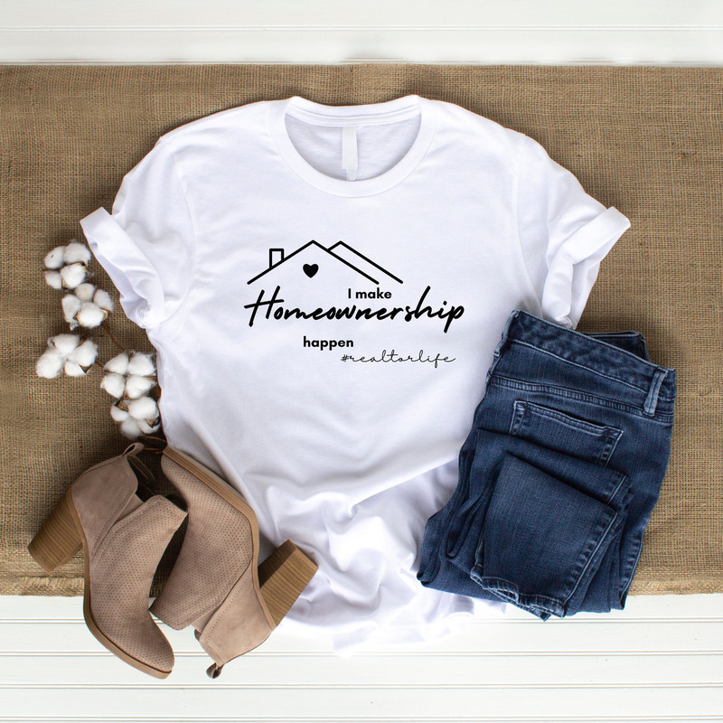 I Make Homeownership Happen- Short Sleeve Tee, Real Estate, Realtor Gift idea, Mother, Daughter, Realtor, T-shirt, Cute T-shirt - 1.jpg