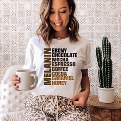 melanin shirt, nubian melanin black girl shirt, afro woman shirt, black queen shirt, ebony chocolate mocha espresso coff