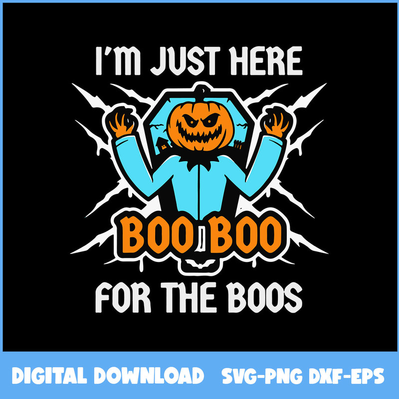 246-im-just-here-boo-boo-for-the-boos-pumpkin-halloween.jpeg