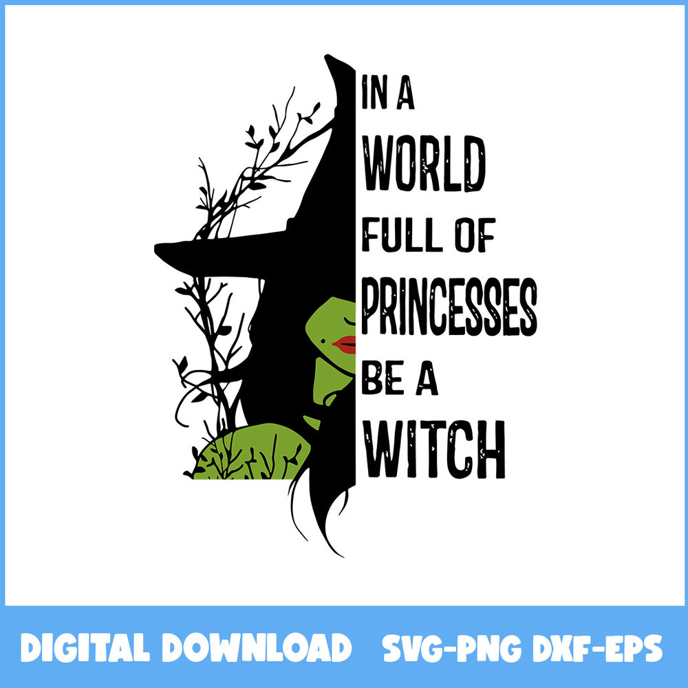 246-in-a-world-full-of-princesses-be-a-witch.jpeg