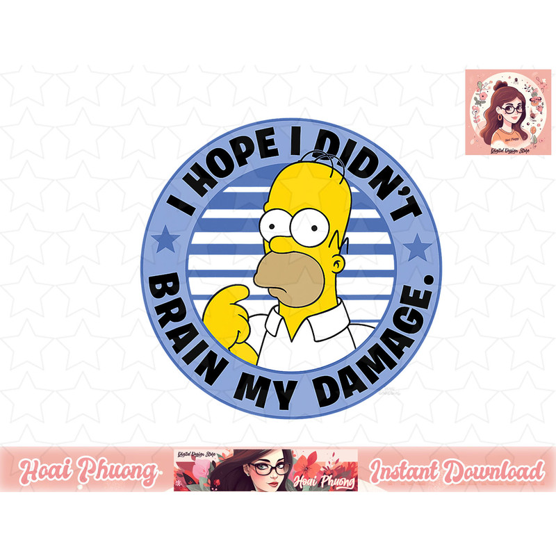 The Simpsons Homer I Hope I Didn t Brain My Damage png, instant download.jpg