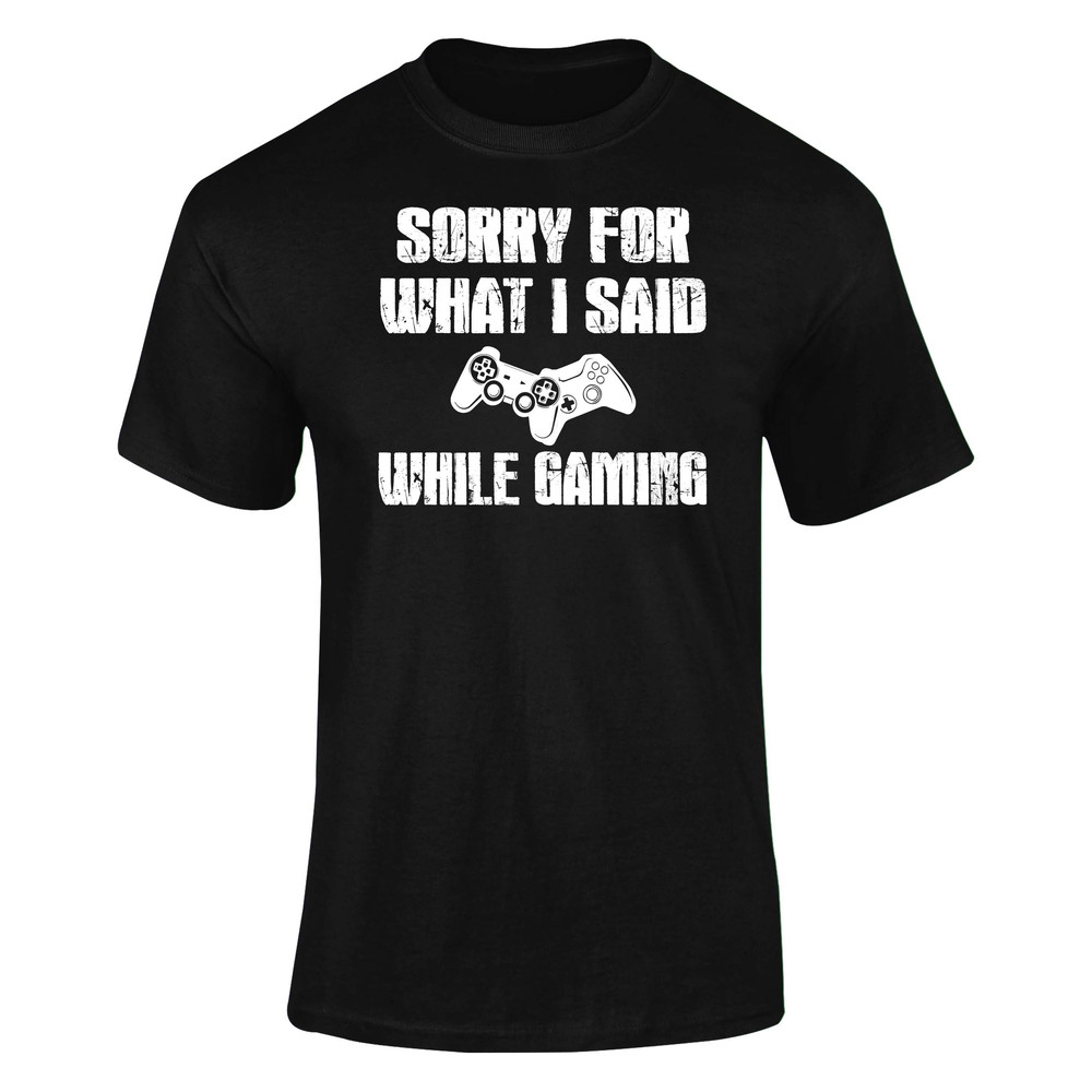 Sorry For What I Said While Gaming Unisex T-Shirt Funny Gamer Top Gift - 3.jpg