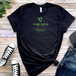 Plant-Based T-shirt, Powered By Plants Shirt, Run on Veggies Shirt, Vegetarian Shirt, Vegan t-shirt, Unisex T-Shirt