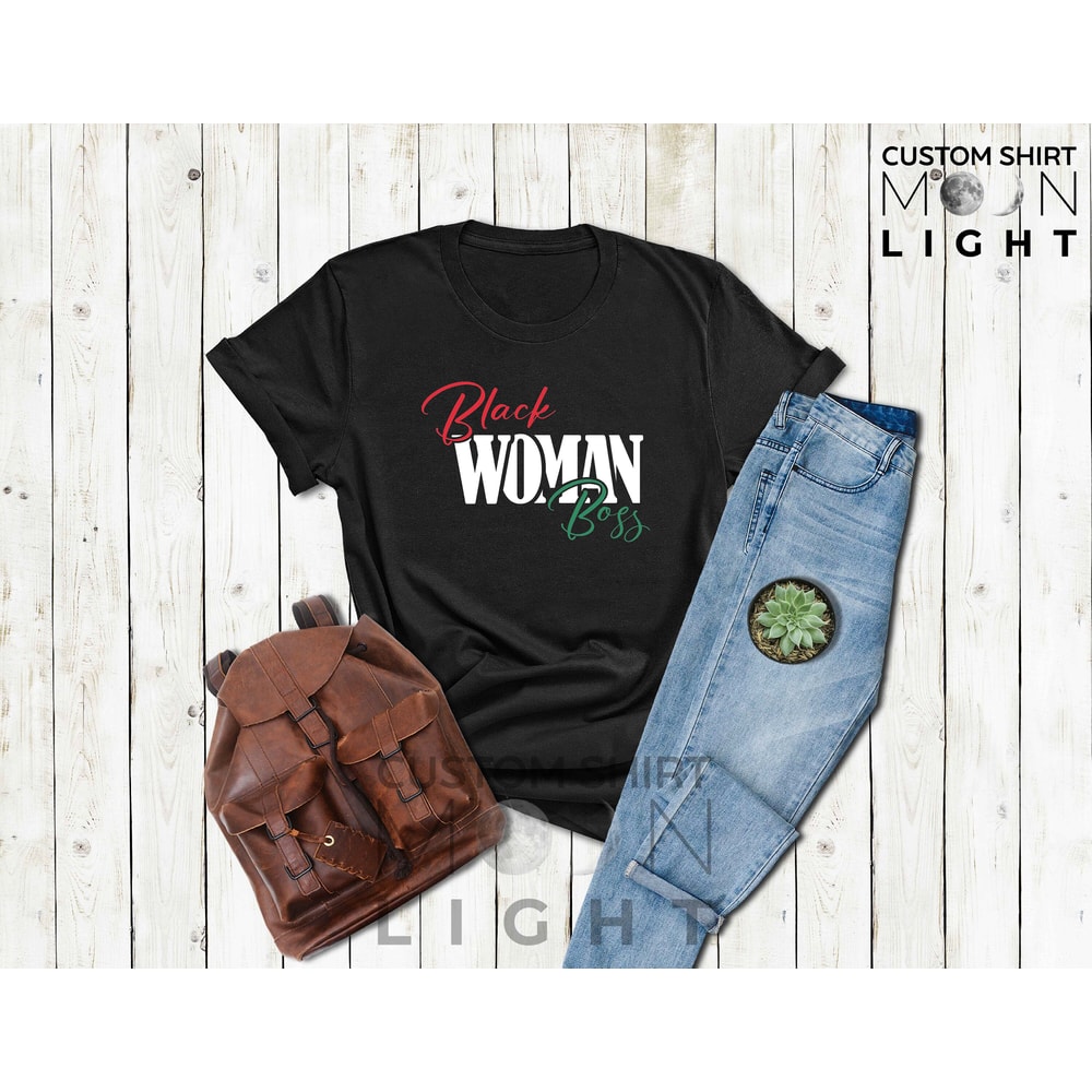 Black Women Boss T-Shirt, Black Queen Shirt, Afro Women Shirt, Black Women Gift, Black History Month, Black Power Shirt, Black Magic Girl - 2.jpg