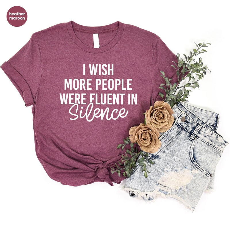 Humorous T Shirt, Funny Saying Shirt, Funny Women Shirt, Shirt With Saying, Sarcastic Shirt, Funny Shirt, Sarcasm Shirt - 7.jpg