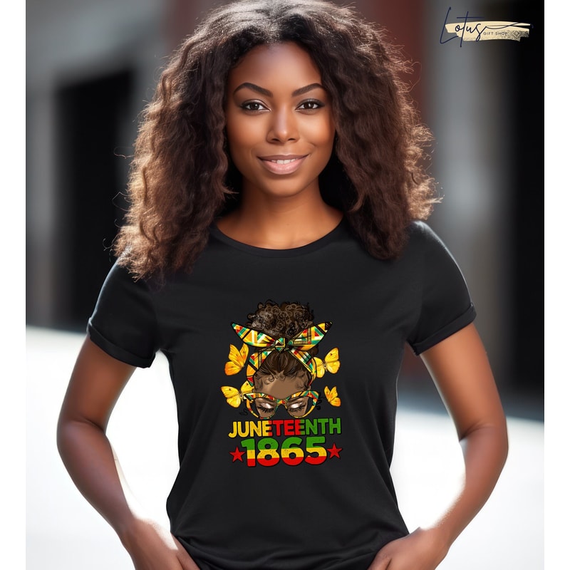 Juneteenth Shirt, Black Woman Shirt, Messy Bun, Juneteenth 1865, Black History, Afro Women Shirt, Juneteenth T shirt, Gift For Her - 1.jpg