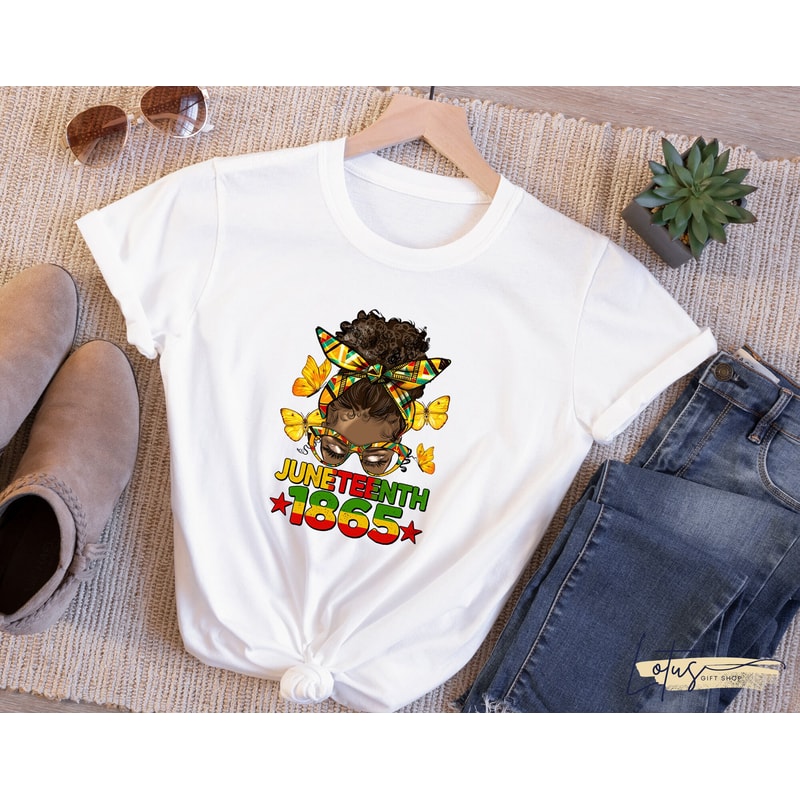 Juneteenth Shirt, Black Woman Shirt, Messy Bun, Juneteenth 1865, Black History, Afro Women Shirt, Juneteenth T shirt, Gift For Her - 3.jpg