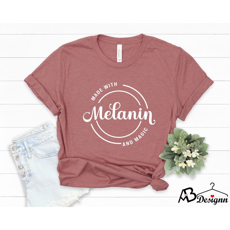 Melanin Shirt, Black Women Shirt, Made With Melanin, Black Lives Matter, Black Girl Magic Shirt, Afro Woman Shirt, Blm Shirt,Black Girl Gift - 5.jpg