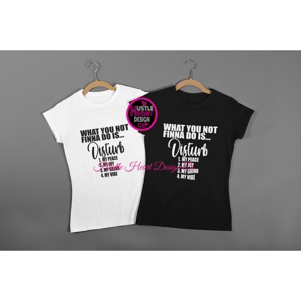 What You Not Finna do Svg, I Match Energy svg, Sarcasm svg, Sassy svg, Do Not Disturb My Energy Svg, I Do Not Chase I Attract Svg - 2.jpg