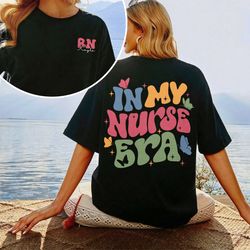 in my nurse era shirt, cool nurse shirt, registered nurse shirt, custom nurse t shirt