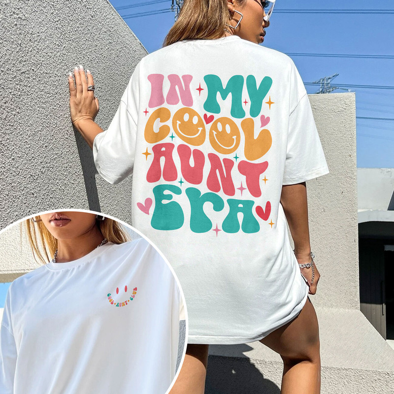 In My Cool Aunt Era Shirt, Cool Aunts Club TShirt, Aunt Sweatshirt, Auntie Shirts, Aunt Gift, Gift For Aunt, New Aunt Shirt Gift - 3.jpg