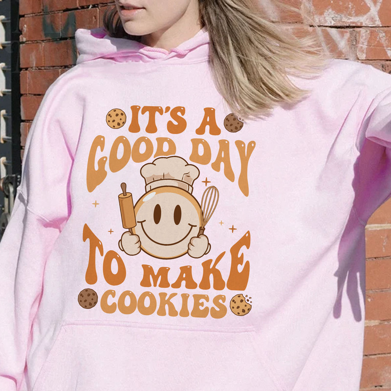 It’s A Good Day To Make Cookies Shirt, Funny Baking Shirt, Baking Lover Shirt, Baker Shirt, Baking Teacher Shirt Gift, Cooking TShirt - 3.jpg