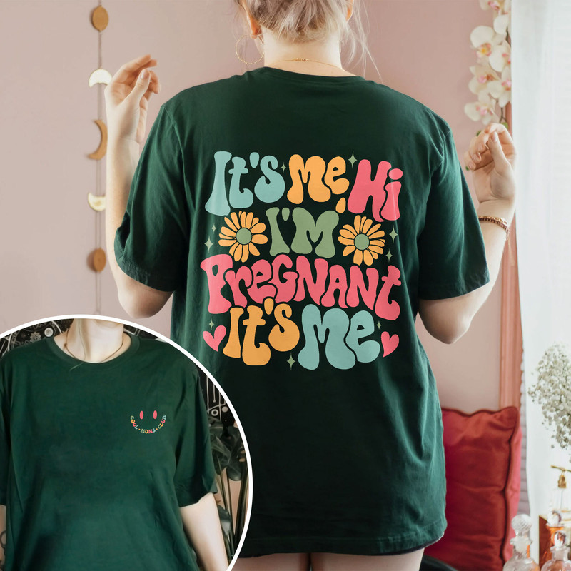 It’s Me Hi I’m Pregnant It’s Me Shirt, Pregnancy Announcement TShirt, Baby Reveal Shirt, Funny Pregnancy Shirt, Cool Moms Club Shirt - 1.jpg