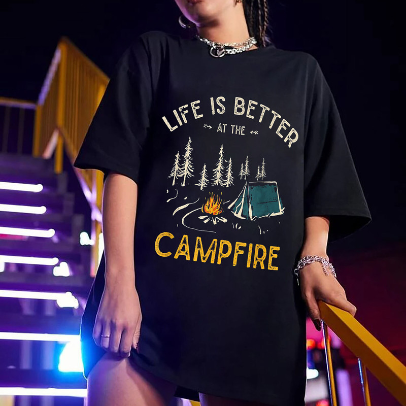 Life Is Better At The Campfire Funny Camper Camp Camping T-Shirt - 2.jpg
