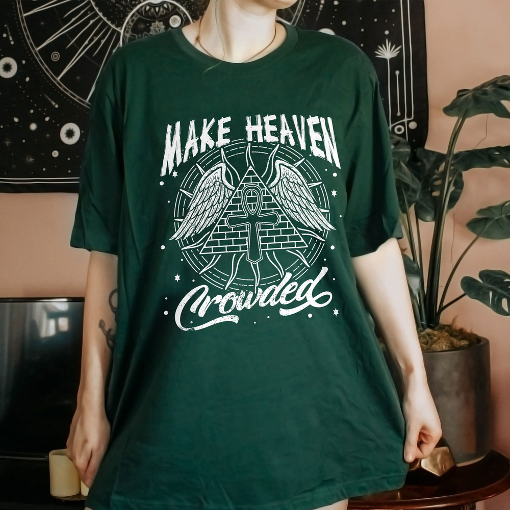 Make Heaven Crowded Shirts, Christian Sweatshirt, Bible Verse Shirt, Jesus Is King, Church Shirt, Religious Shirt, Jesus Shirt - 4.jpg