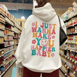 make you happier baby sweatshirt, late night talking hoodie, trendy shirt