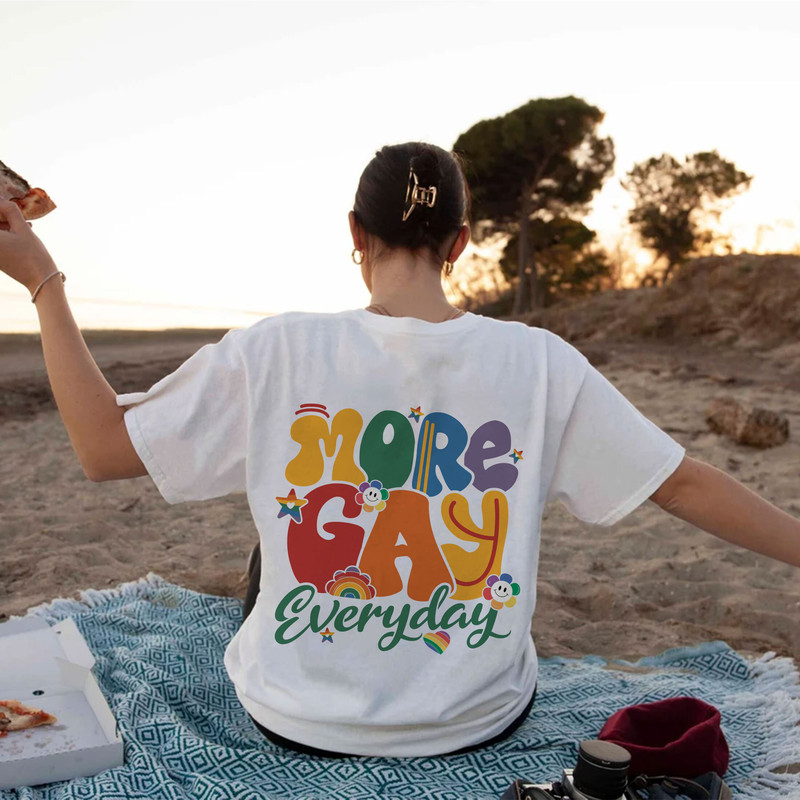 More Gay Everyday Shirt, Gay Outfits, Pride Month Shirt Gift, Gay Gifts, Lgbt Hoodie, Lgbt Shirt Gift, Equality Rights Sweatshirt - 4.jpg