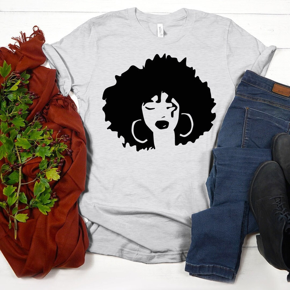 Afro Woman Shirt, Afrocentric Shirts, Afro American Shirt, Black Girl Magic Shirt, New Year Gift, Sarcastic Shirt - 1.jpg