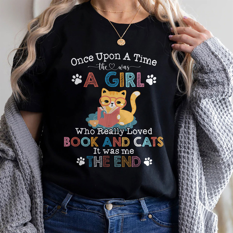 Once upon a time there was a girl who loved cats and books T-Shirt - 3.jpg
