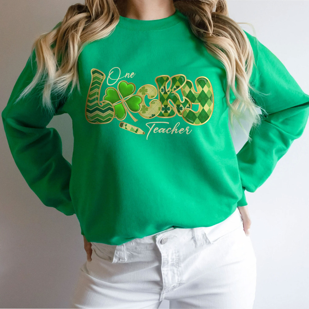 One Lucky Teacher Sweatshirt, St Patricks Day Teacher Shirt, Lucky Shirt, Teacher, St Patty's Day Shirts, Love Lucky Shirt - 4.jpg