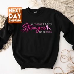 pink breast cancer shirt women, the comeback is always stronger than the setback, pin