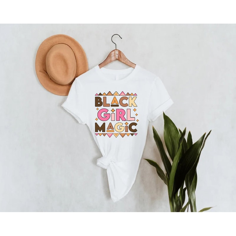 Black Girl Magic Shirt,Black Women Gift,Shirt For Afro American Women,Black History Shirt,Juneteenth Gift,Black Girls Tee,Black Lives Matter - 3.jpg