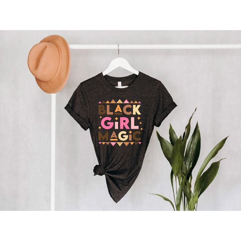 Black Girl Magic Shirt,Black Women Gift,Shirt For Afro American Women,Black History Shirt,Juneteenth Gift,Black Girls Tee,Black Lives Matter - 5.jpg