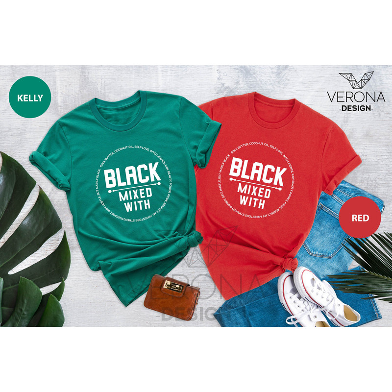 Black Mixed With Shirt, Black Woman Shirt, Melanin Shirts, Black People Shirt, Afrocentric Tee, Black is Beautiful, BLM Shirt, Black Womens - 4.jpg